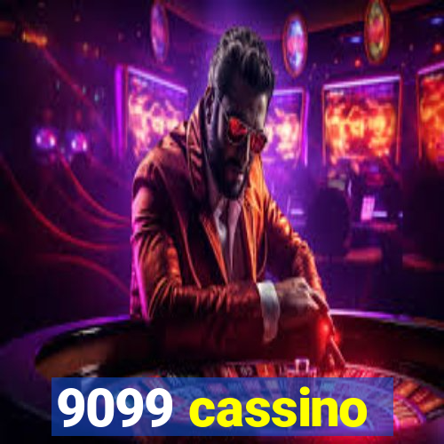 9099 cassino